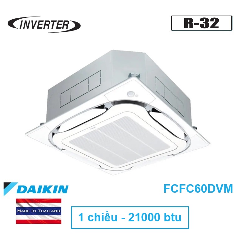 Điều hòa âm trần Daikin 21000 btu FCFC60DVM inverter 1 chiều 