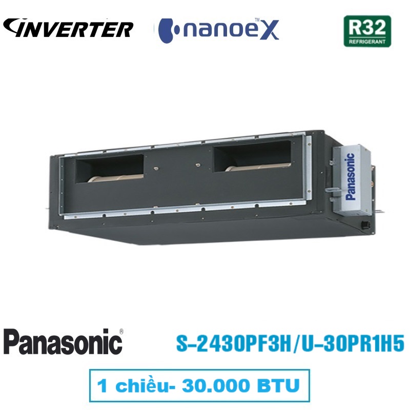 Điều hòa âm trần nối ống gió Panasonic 30000 btu S-2430PF3H / U-30PR1H5